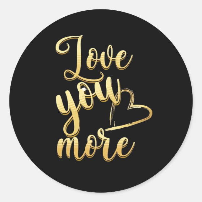 Pegatina Redonda Love You More Soft Modern Style  (Anverso)