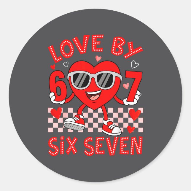 Pegatina Redonda Loved By 67 Valentines Six Seven Meme Hearts 6 7 W (Anverso)