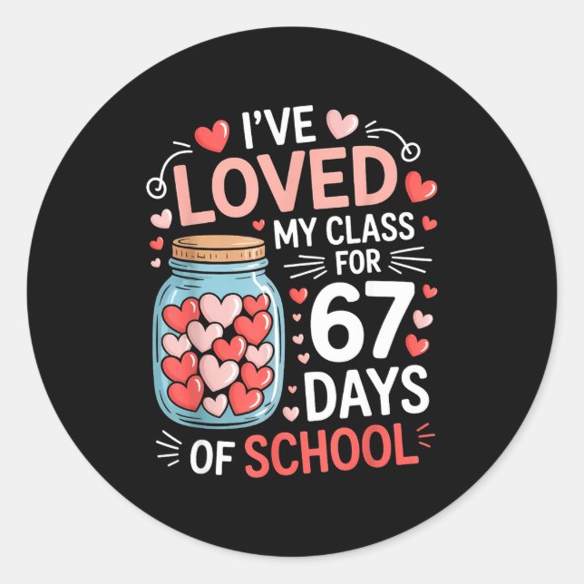 Pegatina Redonda Loved My Cl For 67 Days Of School Valentine's Day  (Anverso)