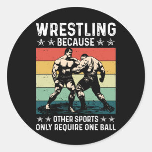 Pegatina Redonda Lucha libre porque otros deportes requieren una pe