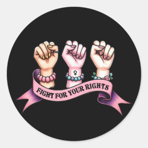 Pegatina Redonda Lucha Por Tus Derechos Feminista