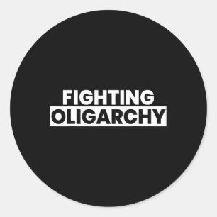 Pegatina Redonda Luchando contra la oligarquía, protesta contra act