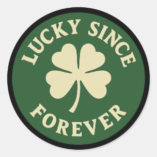 Pegatina Redonda Lucky Since Forever – Four-Leaf Clover Badge