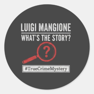 Pegatina Redonda Luigi Mangione - ¿Cuál es la historia? Sticker Mis