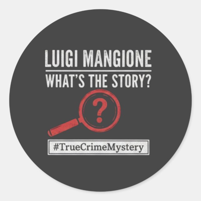Pegatina Redonda Luigi Mangione - What's The Story? Mystery Sticker (Anverso)