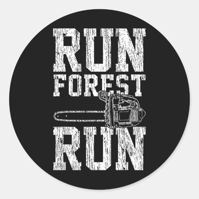 Pegatina Redonda Lumberjack Chainsaw Run Forest Run Funny (Anverso)