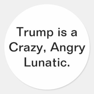 Pegatina Redonda Lunático Loco Trump Hankamer Artjunkhaus Arte Cómi