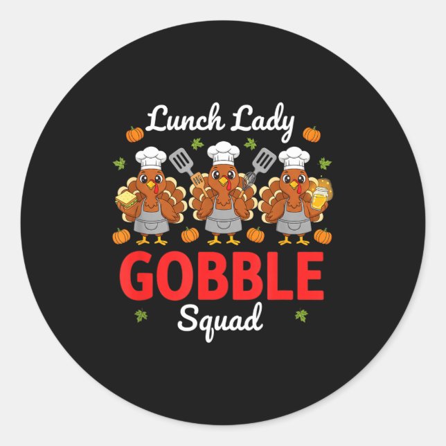 Pegatina Redonda Lunch Lady Thanksgiving Funny Gobble Squad  (Anverso)