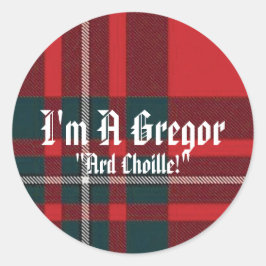 Pegatina Redonda MacGregorPlaid, yo soy Gregor, "Ard Choille!"