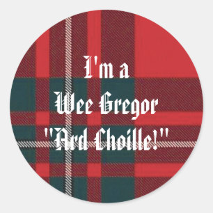 Pegatina Redonda ¡MacGregorRed1, soy aWee Gregor " Ard Choille! "