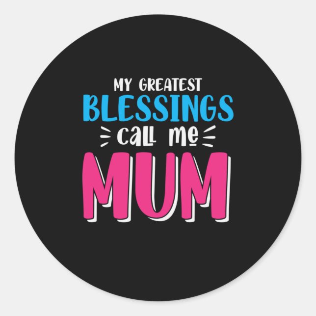 Pegatina Redonda Madre Arte, mis mayores bendiciones, llámame Mamá (Anverso)