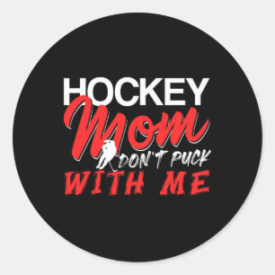 Pegatina Redonda Madre de Hockey No Juego Conmigo Divertido Humor d