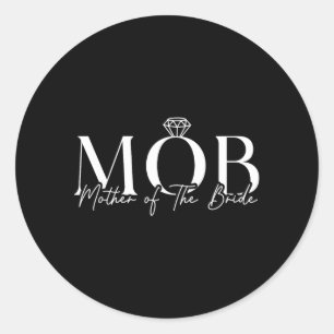 Pegatina Redonda Madre de la Novia Mob Boda Mamá Mama Divertida