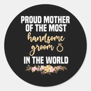 Pegatina Redonda Madre del Novio Más Guapo Día de la Madre Bod