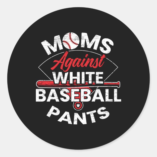 Pegatina Redonda Madres contra pantalones de béisbol blancos Madres (Anverso)