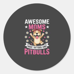 Pegatina Redonda Madres de Pitbull Increíbles Tienen Tatuajes Perro