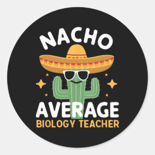 Pegatina Redonda Maestra Nacho Promedio de Biología Cinco De Mayo M