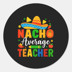 Pegatina Redonda Maestra promedio de Nacho Apple Cinco De Mayo