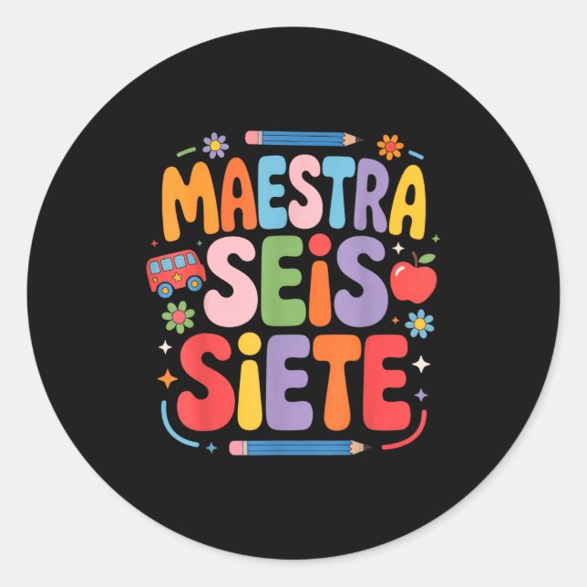 Pegatina Redonda Maestra Seis Siete Teacher Fun School Kids  (Anverso)