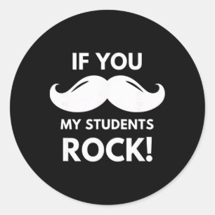 Pegatina Redonda ¡Maestro si mis estudiantes rockean! Bigote Clroom