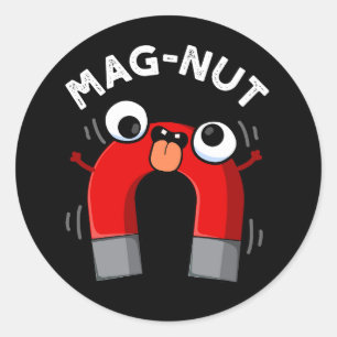 Pegatina Redonda Mag-nut Funny Magnet Pun Dark BG