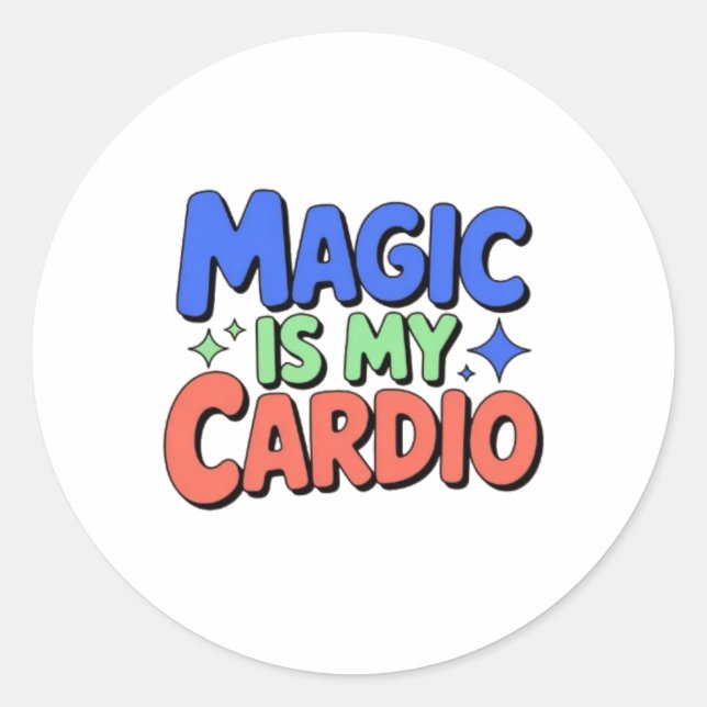 Pegatina Redonda Magic Is My Cardio – Whimsical Witchy Sticker  (Anverso)