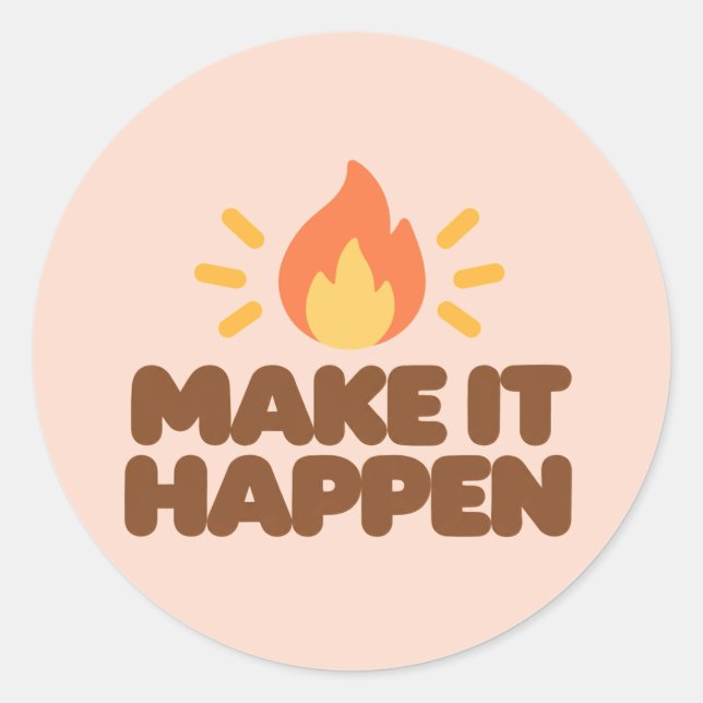 Pegatina Redonda MAKE IT HAPPEN Motivational Round Stickers (Anverso)