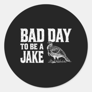 Pegatina Redonda Mal Día Para Ser Un Jake Temporada Divertida de Ca