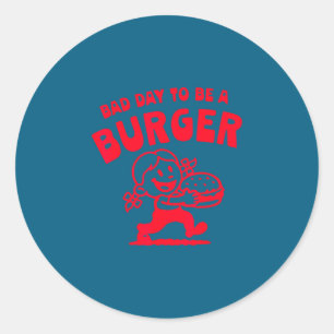 Pegatina Redonda Mal día para ser una hamburguesa divertida chica l