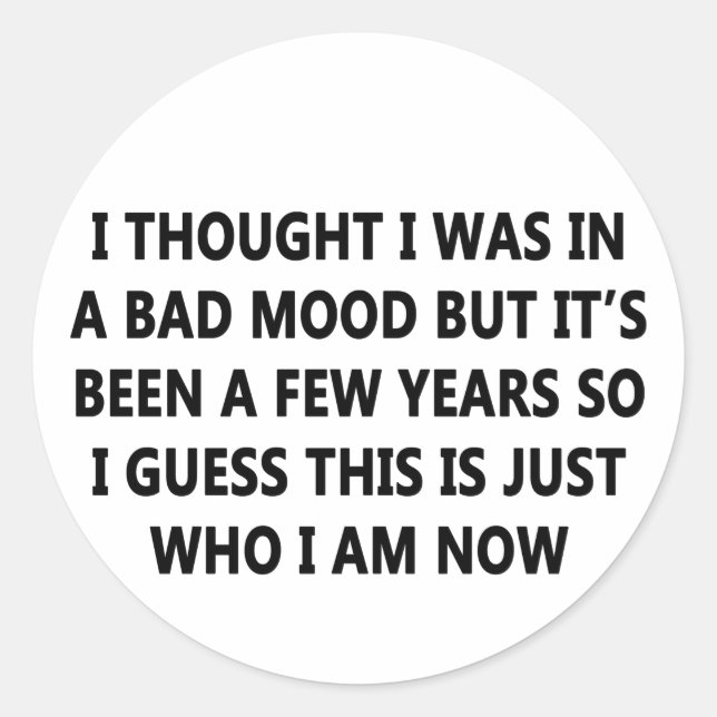 Pegatina Redonda Mal humor (Anverso)