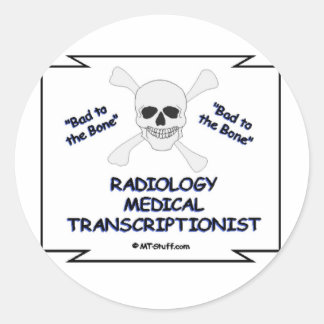 Pegatina Redonda Mal para el transcriptor médico de la radiología ó