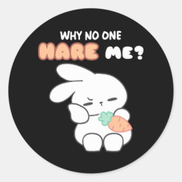 Pegatina Redonda Malentendidos iracundos: '¿Por qué nadie me compar