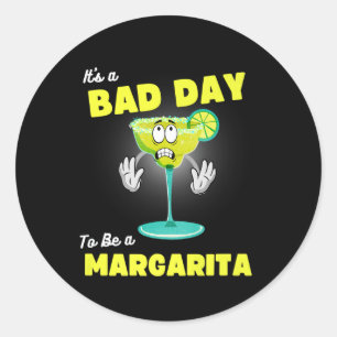 Pegatina Redonda Malo Día Para Ser Una Margarita Funny Cinco De May