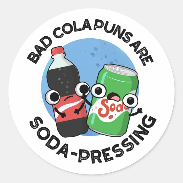 Pegatina Redonda Malos Puns de Cola son cómicos de Soda Pun (Anverso)