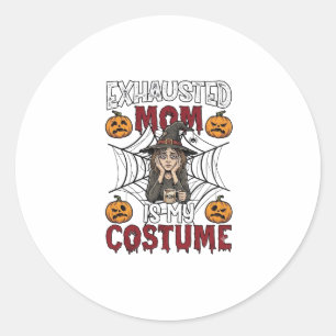 Pegatina Redonda Mamá Agotada Es Disfraz Bruja Halloween Café Calab