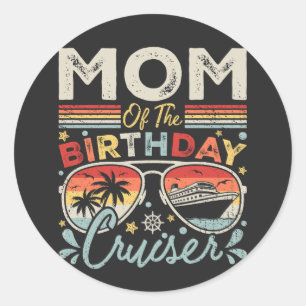 Pegatina Redonda Mamá de las vacaciones de crucero de cumpleaños
