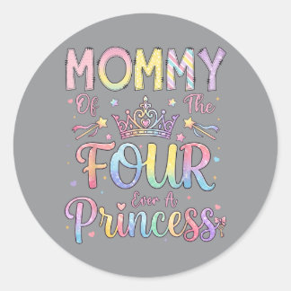 Pegatina Redonda Mamá de los cuatro una princesa cumpleaños niña 4