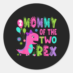 Pegatina Redonda Mamá De Los Dos Rex Cumpleaños Número 2 Niño Dinos
