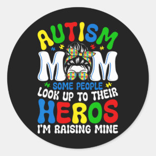 Pegatina Redonda Mamá Del Autismo Criando Héroe Algunas Personas Mi