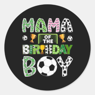 Pegatina Redonda Mamá Del Jugador De Fútbol Del Niño Cumpleañero Dí