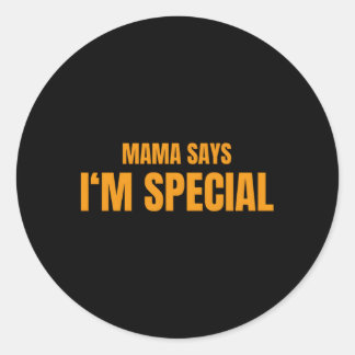 Pegatina Redonda Mamá Dice Que Soy Especial
