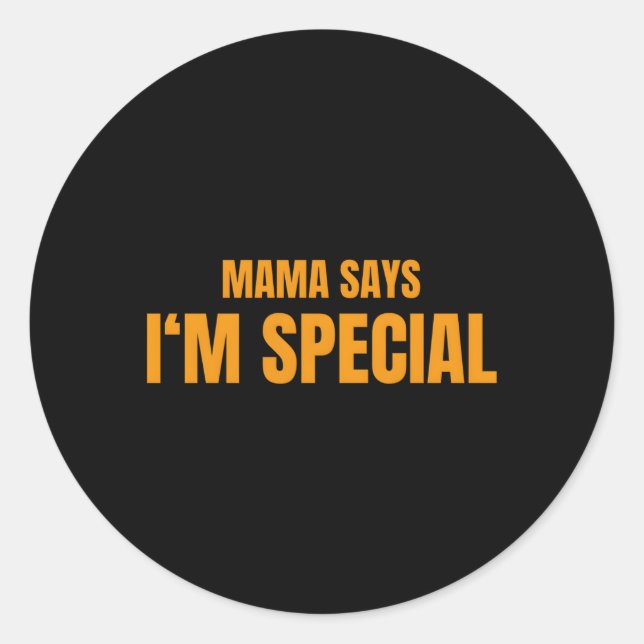 Pegatina Redonda Mamá Dice Que Soy Especial (Anverso)