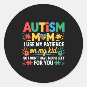 Pegatina Redonda Mamá divertida de autismo no tiene paciencia resta