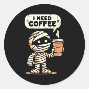 Pegatina Redonda Mamá Halloween Necesito Café Divertido Sarcástico