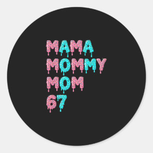 Pegatina Redonda Mama Mami Mamá Bruh 67 Meme Divertido Argot Gen Al