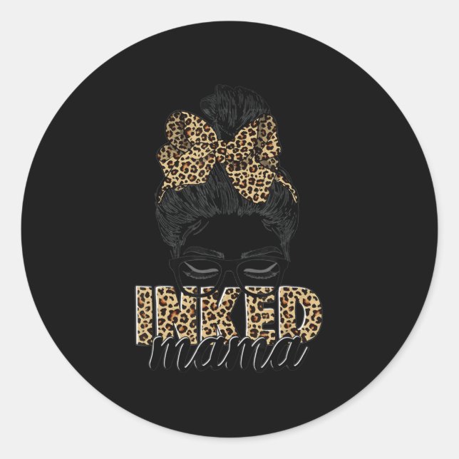 Pegatina Redonda Mama Messy Bun Mom Life Leopard Tattooed Mom (Anverso)
