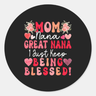 Pegatina Redonda Mamá nana gran nana sigue siendo bendecida día de 
