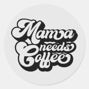 Pegatina Redonda mamá necesita café por la mañana