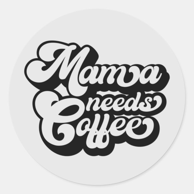 Pegatina Redonda mamá necesita café por la mañana (Anverso)