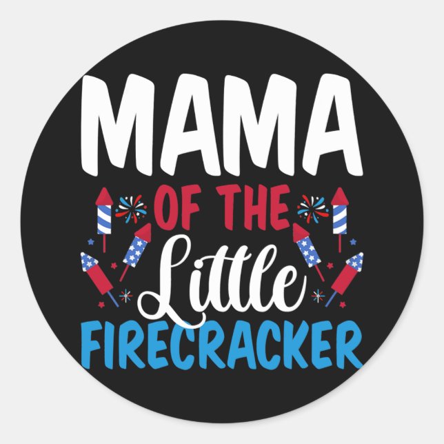 Pegatina Redonda Mama Of The Little Firecracker 4th of July (Anverso)
